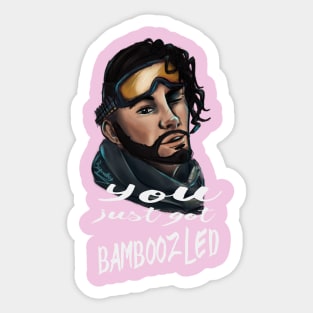 You just got bamboozled, look at you! Sticker